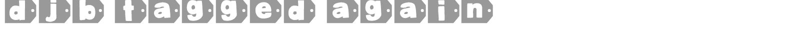 DJB Tagged Again font preview